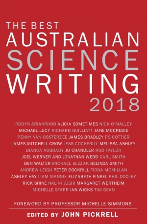 Paul Humphries reviews &#039;The Best Australian Science Writing 2018&#039; edited by John Pickrell