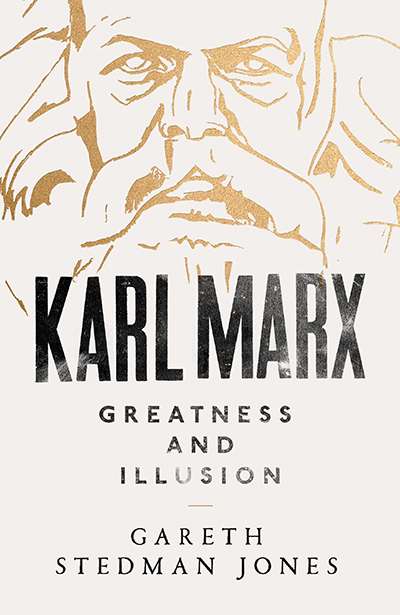 Sujatha Fernandes reviews &#039;Karl Marx: Greatness and illusion&#039; by Gareth Stedman Jones
