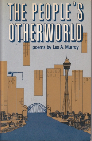 Julian Croft reviews &#039;The People’s Otherworld&#039; by Les Murray