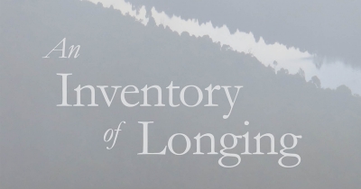 Sarah Day reviews ‘An Inventory of Longing’ by Kevin Brophy