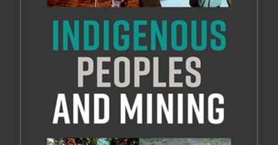 Deanna Kemp reviews &#039;Indigenous Peoples and Mining: A global perspective&#039; by Ciaran O’Faircheallaigh
