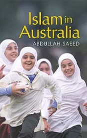Michael Humphrey reviews 'Islam in Australia' by Abdullah Saeed