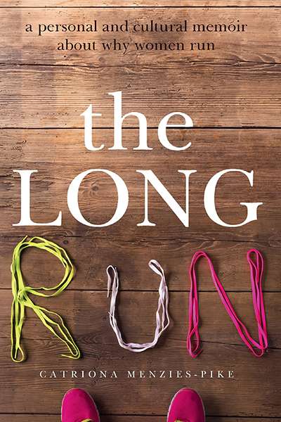 Gillian Dooley reviews &#039;The Long Run&#039; by Catriona Menzies-Pike