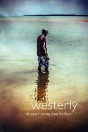 Cassandra Atherton reviews 'Westerly' 59:1, edited by Delys Bird et al.