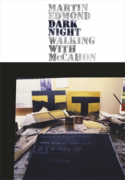 Shannon Burns reviews &#039;Dark Night: Walking With McCahon&#039; by Martin Edmond