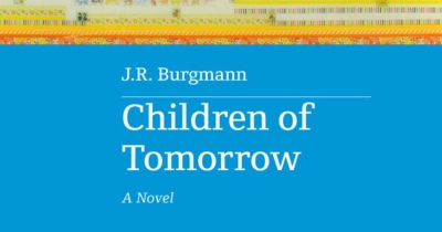 Naama Grey-Smith reviews &#039;Children of Tomorrow&#039; by J.R. Burgmann