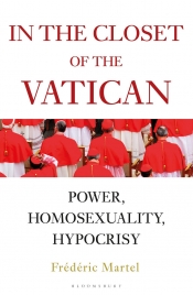 Barney Zwartz reviews 'In the Closet of the Vatican: Power, homosexuality, hypocrisy' by Frédéric Martel