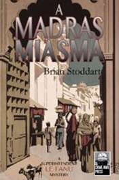 Francesca Sasnaitis reviews 'A Madras Miasma' by Brian Stoddart
