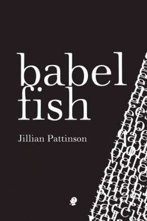 Geoff Page reviews &#039;Babel Fish&#039; by Jillian Pattinson