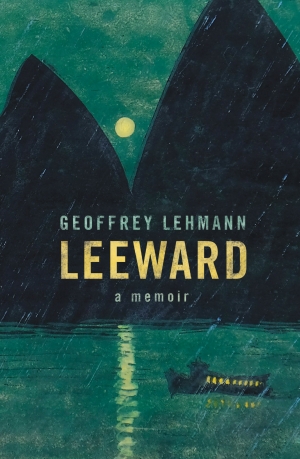 Morag Fraser reviews &#039;Leeward: A memoir&#039; by Geoffrey Lehmann