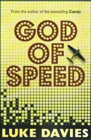 Brian McFarlane reviews &#039;God of Speed&#039; by Luke Davies