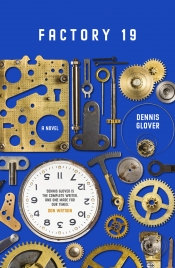 Frank Bongiorno reviews 'Factory 19' by Dennis Glover