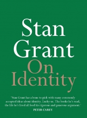 Bruce Pascoe reviews 'On Identity' and 'Australia Day' by Stan Grant