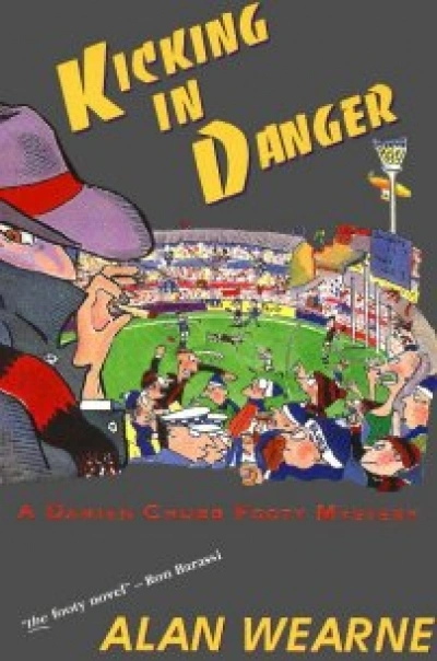 J.R Carroll reviews &#039;Kicking in Danger&#039; by Alan Wearne