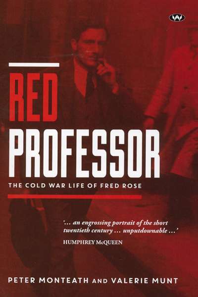 Sheila Fitzpatrick reviews &#039;Red Professor&#039; by Peter Monteath and Valerie Munt