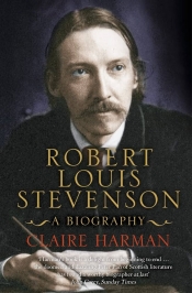 Graham Tulloch reviews ‘Robert Louis Stevenson: A biography’ by Claire Harman