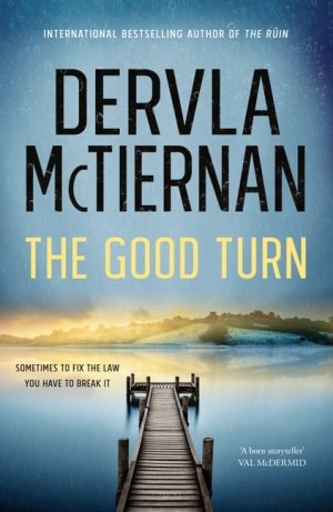 Kirsten Tranter reviews &#039;The Good Turn&#039; by Dervla McTiernan