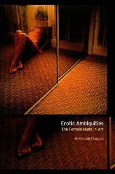 Virginia Rigney reviews &#039;Erotic Ambiguities: The female nude in art&#039; by Helen McDonald