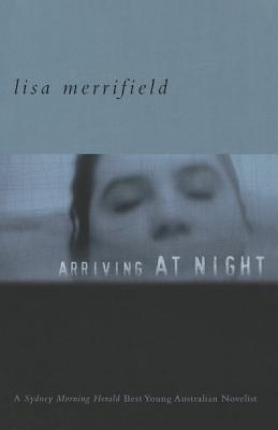 Geordie Williamson reviews &#039;Arriving at Night&#039; by Lisa Merrifield