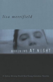 Geordie Williamson reviews 'Arriving at Night' by Lisa Merrifield