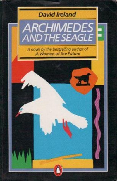 Marian Turnbull reviews &#039;Archimedes and the Seagle&#039; by David Ireland and &#039;Jane Austen in Australia&#039; by Barbara Ker Wilson