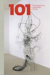 Doug Hall reviews '101 Contemporary Australian Artists' edited by Kelly Gellatly