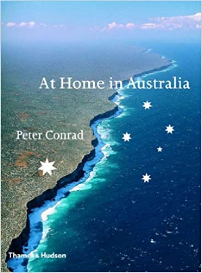 Patricia Anderson reviews &#039;At Home In Australia&#039; by Peter Conrad