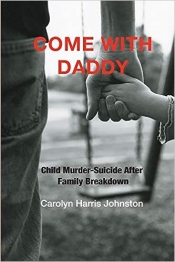 Pamela Bone reviews 'Come With Daddy: Child murder–suicide after family breakdown' by Carolyn Harris Johnson and 'Kangaroo Court: Family law in Australia (Quarterly Essay 17)' by John Hirst