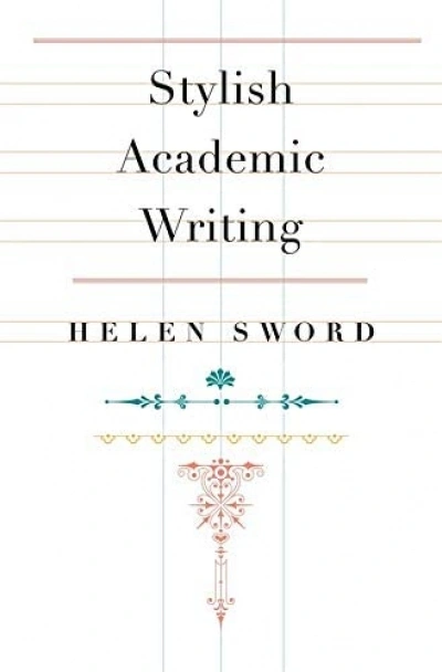 Colin Steele reviews &#039;Stylish Academic Writing&#039; by Helen Sword