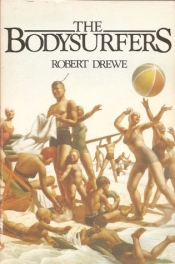 Laurie Clancy reviews 'The Bodysurfers' by Robert Drewe
