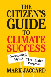 Natalie Osborne reviews 'The Citizen’s Guide to Climate Success: Overcoming myths that hinder progress' by Mark Jaccard