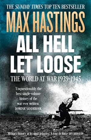 Robin Prior reviews &#039;All Hell Let Loose&#039; by Max Hastings