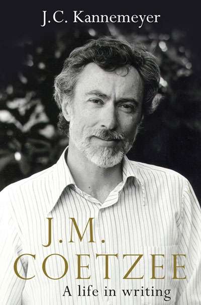 Gillian Dooley reviews &#039;J.M. Coetzee: A Life in Writing&#039; by J.C. Kannemeyer, translated by Michiel Heyns