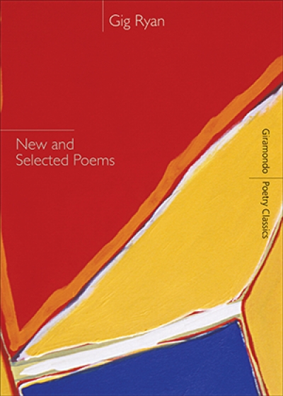 James Harms reviews &#039;New and Selected Poems&#039; by Gig Ryan