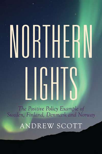 Dennis Altman reviews &#039;Northern Lights: The positive policy example of Sweden, Finland, Denmark, and Norway&#039; by Andrew Scott