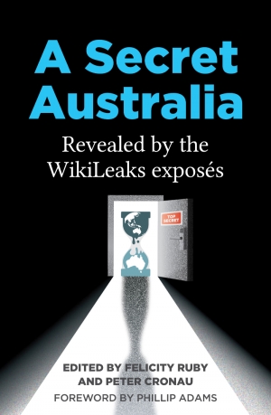 Kieran Pender	reviews &#039;A Secret Australia: Revealed by the WikiLeaks exposés&#039; edited by Felicity Ruby and Peter Cronau