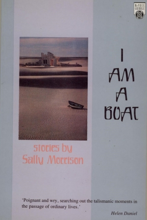 Susan Ryan reviews &#039;I am a Boat&#039; by Sally Morrison