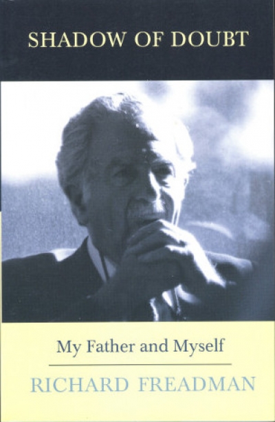 Peter Rose reviews ‘Shadow of Doubt: My Father and Myself’ by Richard Freadman