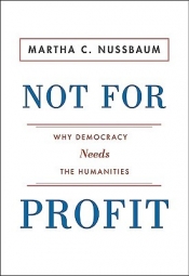 Stuart Macintyre reviews 'Not For Profit: Why democracy needs the humanities' by Martha C. Nussbaum