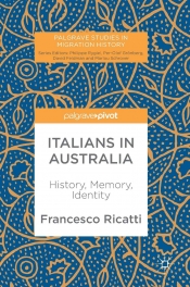 Diana Glenn reviews 'Italians in Australia: History, memory, identity' by Francesco Ricatti