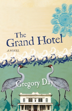 Cheryl Jorgensen reviews &#039;The Grand Hotel: A novel&#039; by Gregory Day