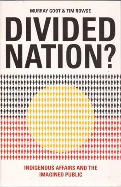 Anthony Moran reviews &#039;Divided Nation&#039; by Murray Goot and Tim Rowse