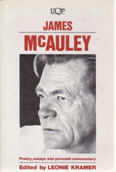 Lyn McCredden reviews &#039;James McAuley: Poetry, essays and personal commentary&#039; edited by Leonie Kramer