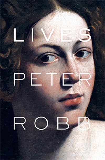 Owen Richardson reviews &#039;Lives&#039; by Peter Robb