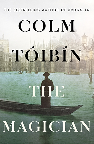 James Ley reviews &#039;The Magician&#039; by Colm Tóibín
