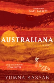 Jennifer Mills reviews 'Australiana' by Yumna Kassab