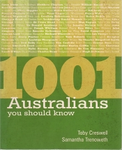John Carmody reviews '1001 Australians You Should Know', edited by Toby Creswell and Samantha Trenoweth