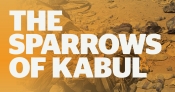 Kevin Foster reviews 'The Sparrows of Kabul' by Fred Smith