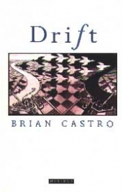 Katharine England reviews 'Drift' by Brian Castro