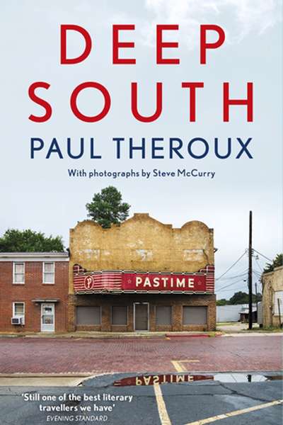 Kevin Rabalais reviews &#039;Deep South&#039; by Paul Theroux